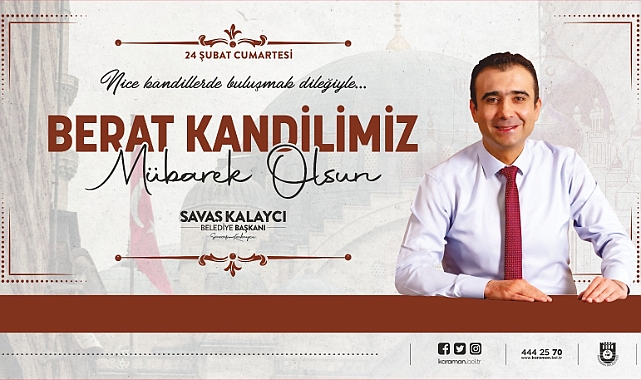 BELEDİYE BAŞKANI SAVAŞ KALAYCI'NIN BERAT KANDİLİ MESAJI