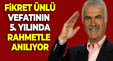 Fikret ÜNLÜ, Vefatı'nın 5. Yılında Rahmetle Anılıyor.