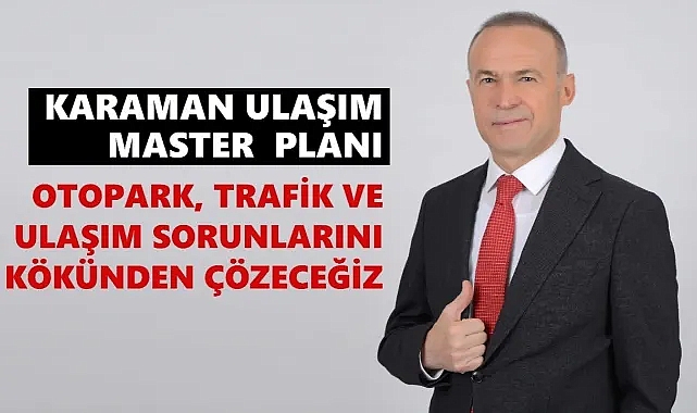 Mevlüt Akgün: “Otopark Trafik Ve Ulaşım Sorunlarını Kökünden Çözeceğiz”