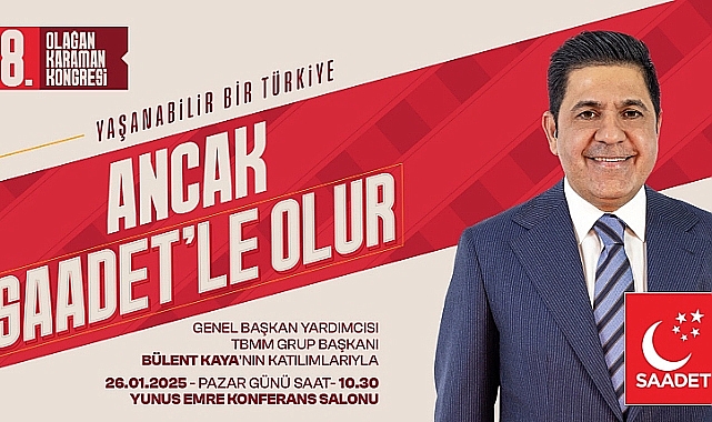 Saadet Partisi Karaman İl Teşkilatı Kongreye Gidiyor