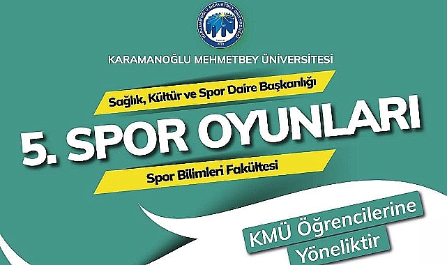 KMÜ'de 5.Spor Oyunları müsabakaları düzenlenecek