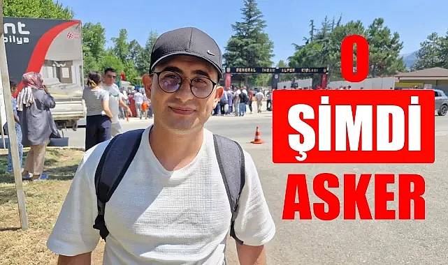 O şimdi asker