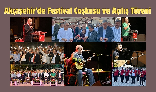 Akçaşehir’de Festival Coşkusu ve Açılış Töreni