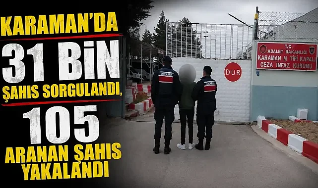 Karaman’da Asayiş ve Narkotik Denetimleri Sürüyor: 105 Gözaltı