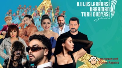 8. Uluslararası Karaman Türk Dünyası Şöleni Başlıyor
