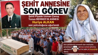 Şehit Annesi Huriye Alkan Son Yolculuğuna Uğurlandı