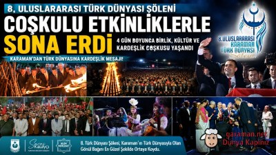 8. Uluslararası Türk Dünyası Şöleni Coşkulu Etkinliklerle Sona Erdi