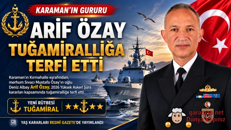 Karamanlı Deniz Albay Arif Özay Tuğamiralliğe Terfi Etti