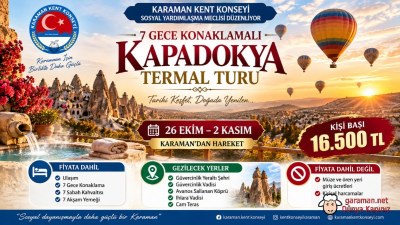 Karaman Kent Konseyi’nden Kapadokya’ya 7 Gecelik Termal Tur