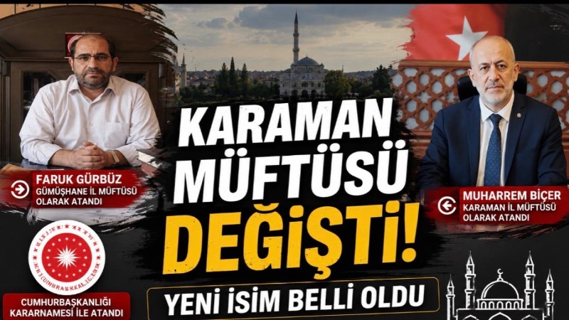 Karaman Müftüsü Değişti! Yeni İsim Belli Oldu