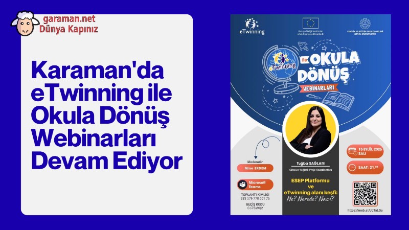 Karaman'da eTwinning ile Okula Dönüş Webinarları Devam Ediyor