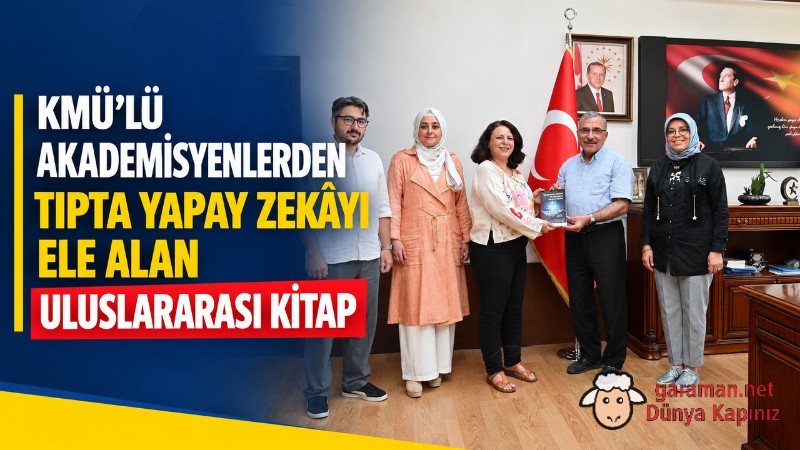 KMÜ’lü Akademisyenlerden Tıpta Yapay Zekâyı Ele Alan Uluslararası Kitap