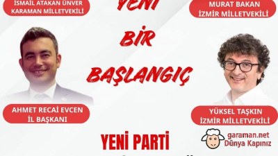 Yeni Parti Karaman İl Başkanlığı Açılıyor